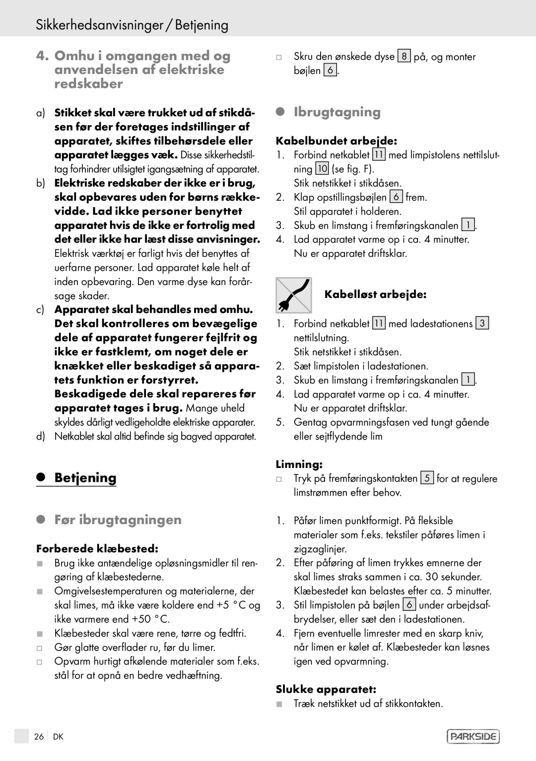 Kompernass PHKP 500 manual Sikkerhedsanvisninger / Betjening , Omhu i omgangen med og anvendelsen af elektriske redskaber 